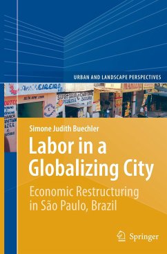 Labor in a Globalizing City - Buechler, Simone Judith