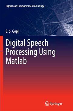 Digital Speech Processing Using Matlab - Gopi, E. S.