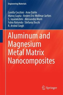 Aluminum and Magnesium Metal Matrix Nanocomposites - Ceschini, Lorella;Dahle, Arne;Gupta, Manoj