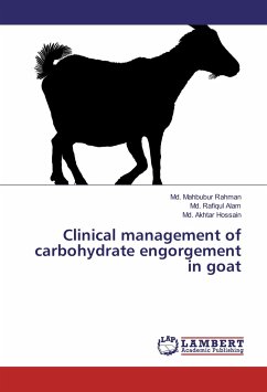 Clinical management of carbohydrate engorgement in goat