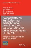 Proceedings of the 7th World Conference on Mass Customization, Personalization, and Co-Creation (MCPC 2014), Aalborg, Denmark, February 4th - 7th, 2014