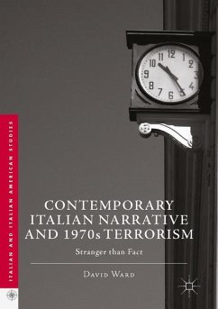 Contemporary Italian Narrative and 1970s Terrorism - Ward, David