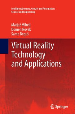 Virtual Reality Technology and Applications - Mihelj, Matjaz;Novak, Domen;Begus, Samo
