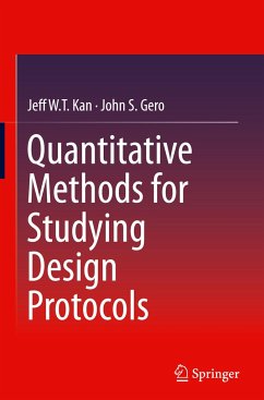 Quantitative Methods for Studying Design Protocols - Kan, Jeff WT;Gero, John. S