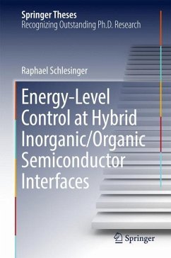 Energy-Level Control at Hybrid Inorganic/Organic Semiconductor Interfaces - Schlesinger, Raphael