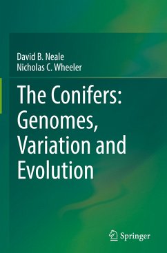 The Conifers: Genomes, Variation and Evolution - Neale, David B.;Wheeler, Nicholas C.