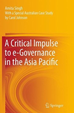 A Critical Impulse to e-Governance in the Asia Pacific - Singh, Amita