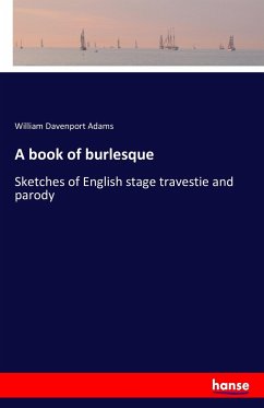 A book of burlesque - Adams, William Davenport