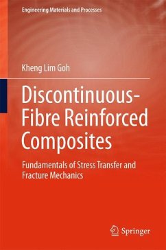 Discontinuous-Fibre Reinforced Composites - Goh, Kheng Lim