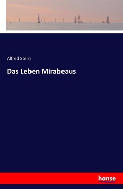 Das Leben Mirabeaus - Stern, Alfred