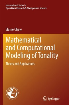 Mathematical and Computational Modeling of Tonality - Chew, Elaine