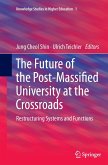 The Future of the Post-Massified University at the Crossroads