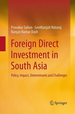 Foreign Direct Investment in South Asia - Sahoo, Pravakar;Nataraj, Geethanjali;Dash, Ranjan Kumar