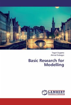 Basic Research for Modelling - Sugiarto, Teguh;Subagyo, Ahmad