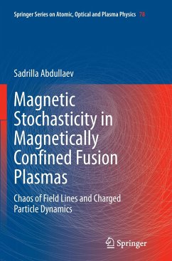 Magnetic Stochasticity in Magnetically Confined Fusion Plasmas - Abdullaev, Sadrilla