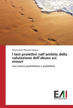 I test proiettivi nell¿ambito della valutazione dell¿abuso sui minori - Caposio, Chiara Savitri Micaela