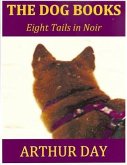 Dog Books - Eight Tails in Noir (eBook, ePUB)