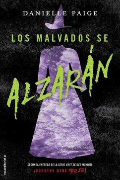 Los Malvados Se Alzaran/ The Wicked Will Rise - Paige, Danielle