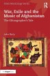War, Exile and the Music of Afghanistan - Bild 1