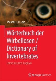 Wörterbuch der Wirbellosen / Dictionary of Invertebrates - Cole, Theodor C. H.