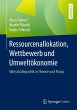 Ressourcenallokation, Wettbewerb und... - Bild 1