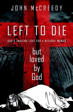 Left to Die But Loved by God - McCreedy, John