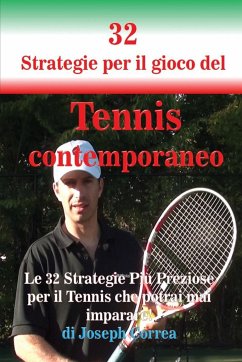 32 Strategie per il gioco del Tennis contemporaneo