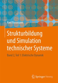 Strukturbildung und Simulation technischer Systeme - Rossmann, Axel