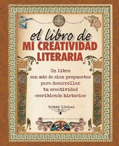 Libro de Mi Creatividad Literaria, El - Garcia Estrada, Maena