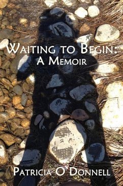 Waiting to Begin: A Memoir - O'Donnell, Patricia