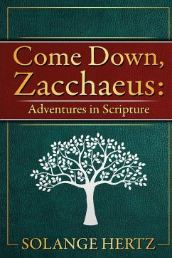 Come Down, Zacchaeus - Hertz, Solange