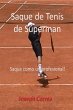 Saque de Tenis de Súperman - Bild 1