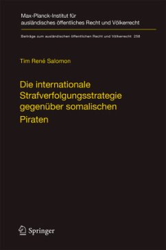 Die internationale Strafverfolgungsstrategie gegenüber somalischen Piraten - Salomon, Tim René