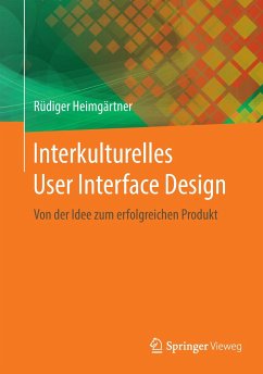 Interkulturelles User Interface Design - Heimgärtner, Rüdiger