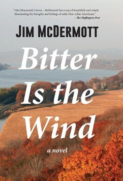 Bitter Is the Wind - Mcdermott, Jim