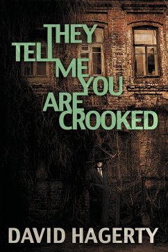 They Tell Me You Are Crooked - Hagerty, David