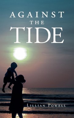 Against the Tide - Powell, Lillian