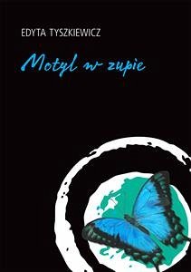 Cover Motyl w zupie (eBook, ePUB)
