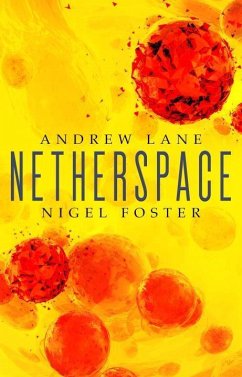 Netherspace - Lane, Andrew; Foster, Nigel