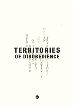 Territories of Disobedience - Choi, Linna; Oualalou, Tarik