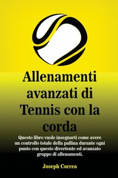 Allenamenti avanzati di Tennis con la corda - Correa, Joseph