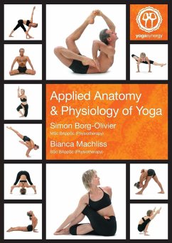 Applied Anatomy & Physiology of Yoga - Borg-Olivier, Simon Andrew; Machliss, Bianca Elizabeth