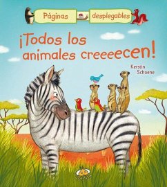 Todos los Animales Creeeecen! - Schoene, Kerstin