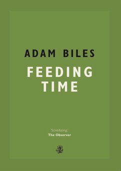 Feeding Time (eBook, ePUB) - Biles, Adam