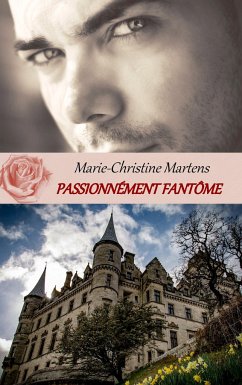 Passionnément fantôme - Martens, Marie-Christine