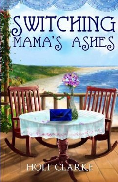 Switching Mama's Ashes - Clarke, Holt