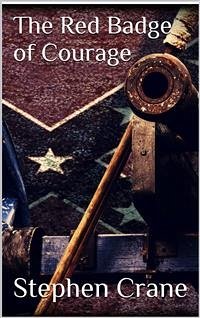 The Red Badge of Courage (eBook, ePUB) - Crane, Stephen