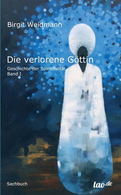 Die verlorene Göttin - Weidmann, Birgit