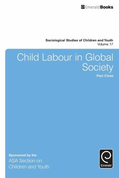Child Labour in Global Society - Close, Paul
