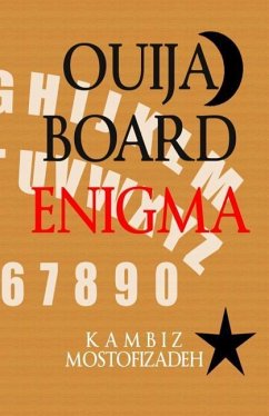 Ouija Board Enigma - Mostofizadeh, Kambiz